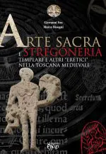 Arte sacra e stregoneria: un viaggio tra segni e simboli nella Toscana medievale