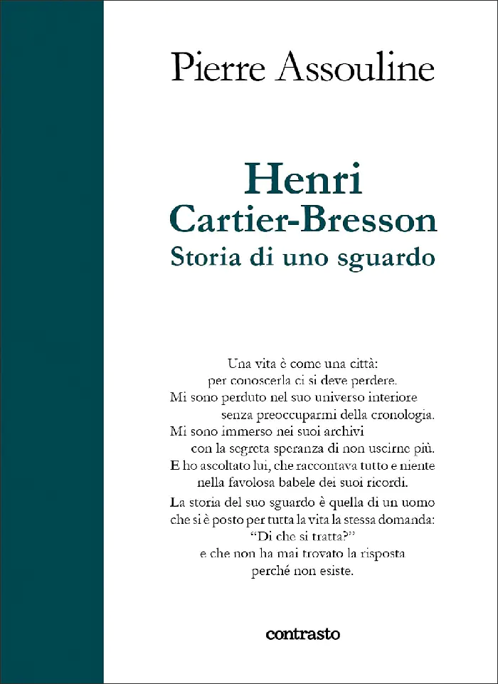 Henri Cartier-Bresson - Storia di uno sguardo (Pierre Assouline)