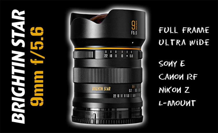 Brightin Star 9mm f/5.6 - Ultra grandangolare | Recensione